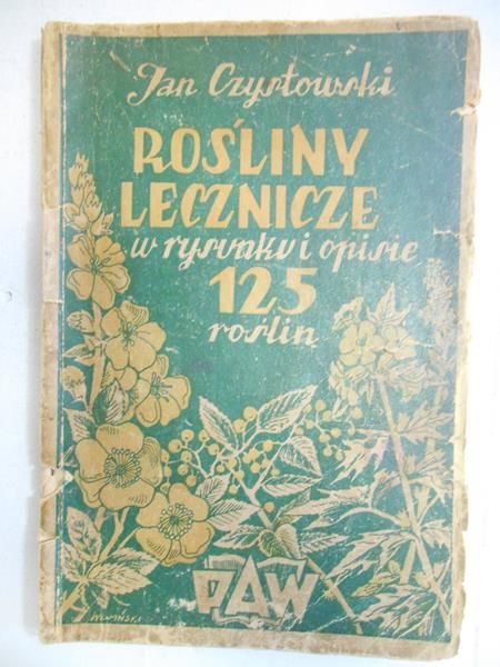 Rośliny lecznicze w rysunku i opisie, 1948 r.