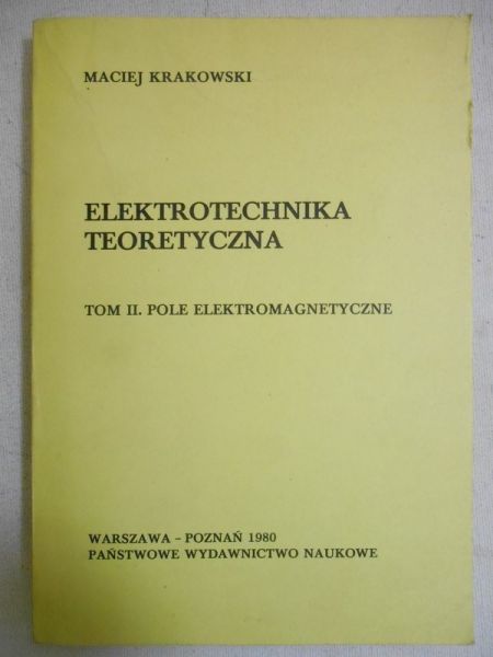 Elektrotechnika teoretyczna, Tom II