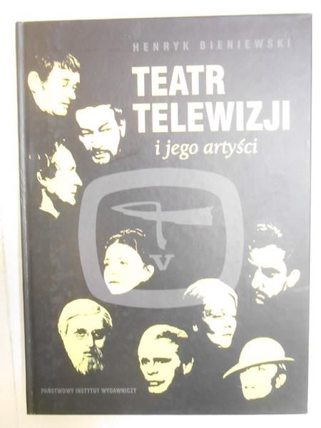 Bieniewski Henryk - Teatr telewizji i jego artyści