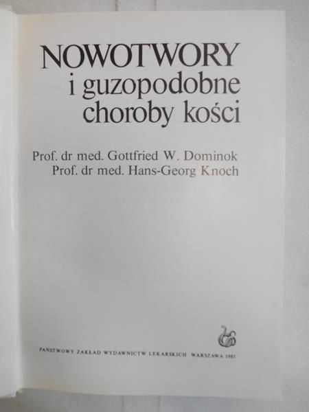 Nowotwory i guzopodobne choroby kości
