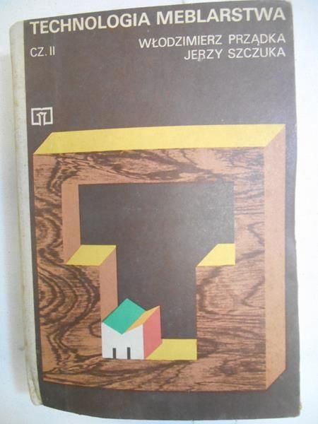 Technologia meblarstwa, cz. II