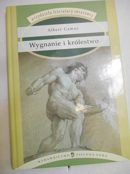 Camus Albert - Wygnanie i królestwo