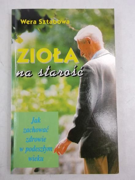 Zioła na starość