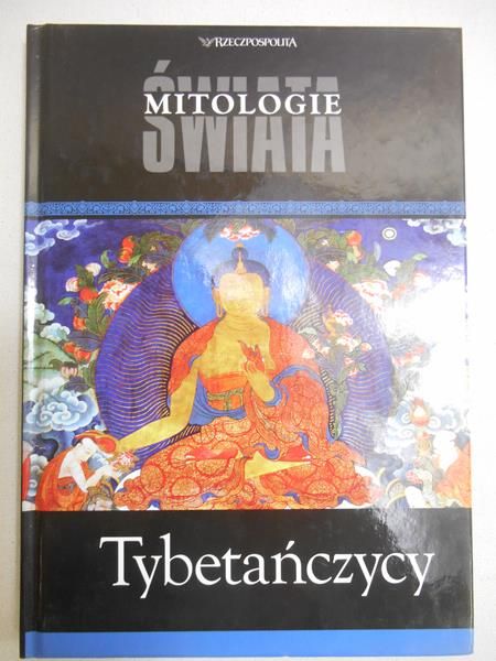 Tybetańczycy. Mitologie świata, seria Rzeczpospolitej