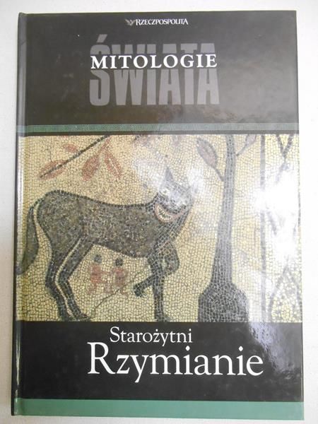 Starożytni Rzymianie. Mitologie świata, seria Rzeczpospolitej