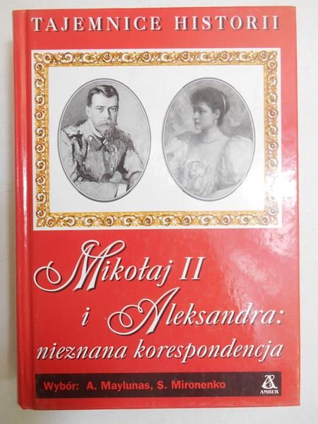 Mikolaj II i Aleksandra: nieznana korespondencja