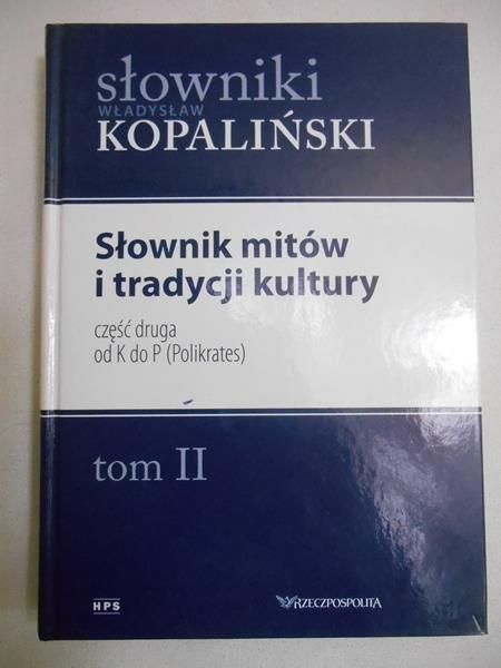 Słownik mitów i tradycji kultury. Tom II
