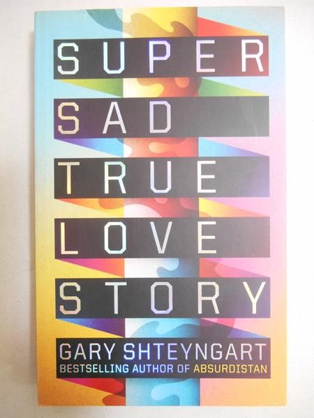 Super Sad True Love Story