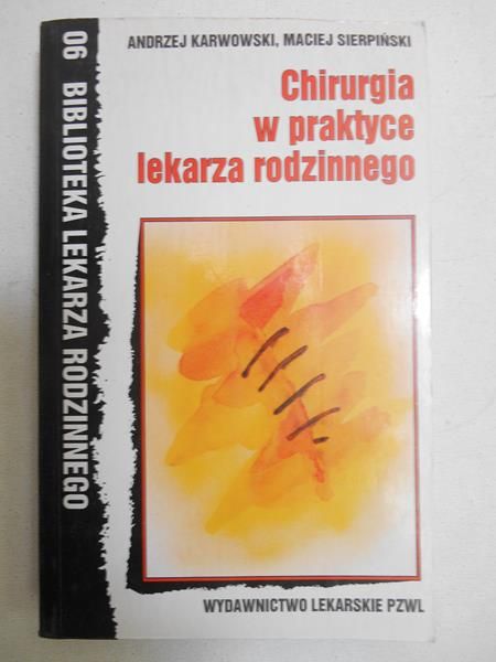 Andrzej - Chirurgia w praktyce lekarza rodzinnego