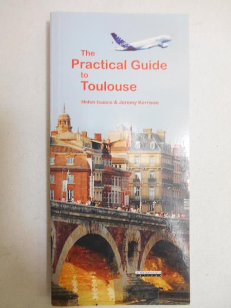 The Practical Guide to Toulouse
