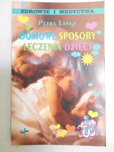 Lange Petra - Domowe sposoby leczenia dzieci