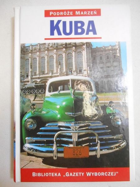 Podróże Marzeń: Kuba