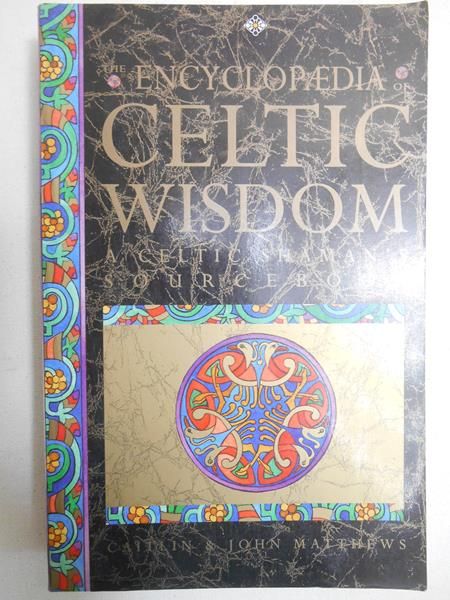 The Encyclopaedia of Celtic Wisdom