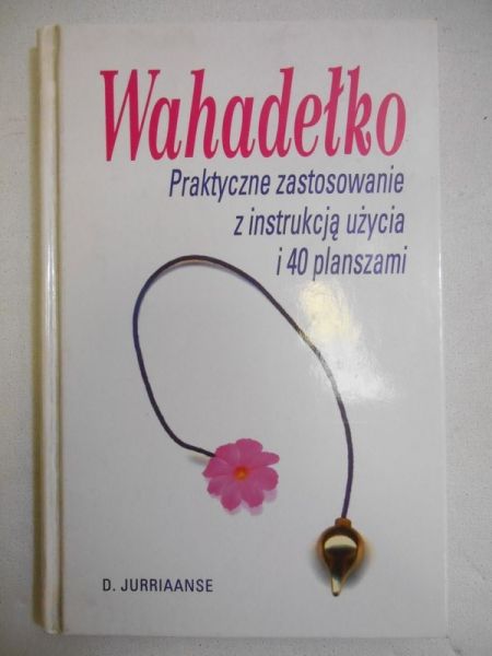 Wahadełko. Praktyczne zastosowanie z instrukcją użycia i 40 planszami