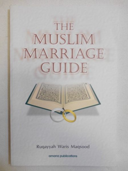 The Muslim Marriage Guide