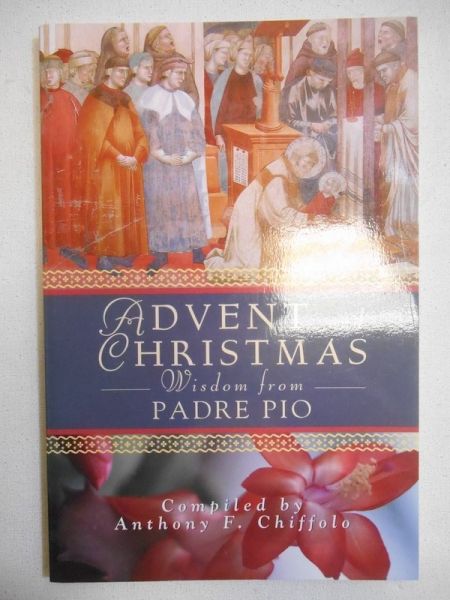 Advent and Christmas Wisdom from Padre Pio