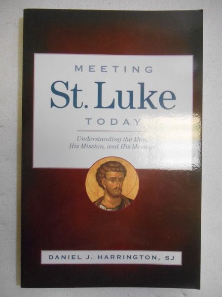 Harrington Daniel J. - Meeting St. Luke Today