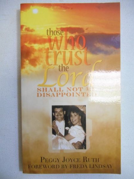 Joyce Ruth Peggy - Those Who Trust the Lord Shall Not Be Disappointed