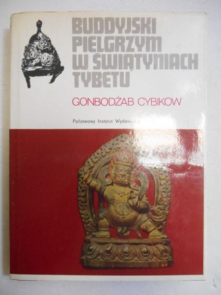 Cybikow Gonbodżab - Buddyjski pielgrzym w świątyniach Tybetu