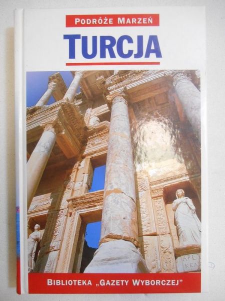 Turcja. Podróże Marzeń
