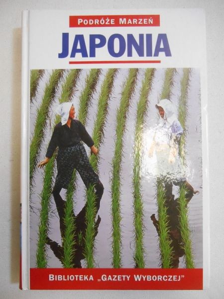 Podróże Marzeń.Japonia