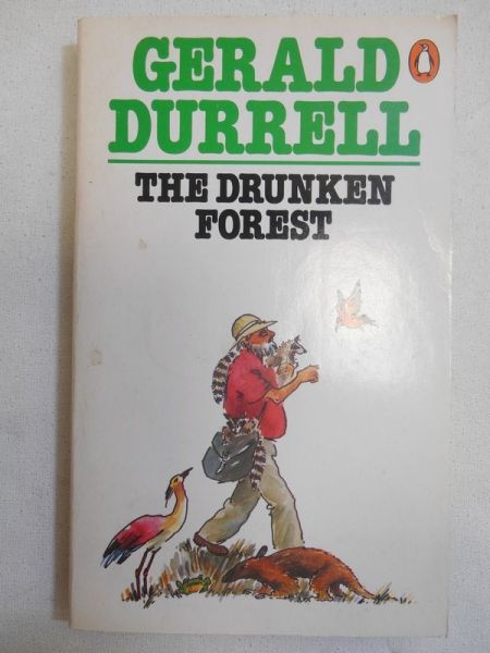 Durrell Gerald - The Drunken Forest