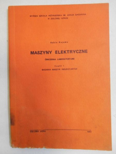 Maszyny elektryczne. Ćwiczenia laboratoryjne