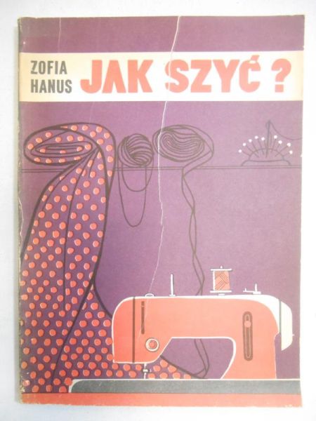 Hanus Zofia - Jak szyć?
