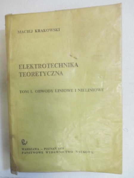 Elektrotechnika teoretyczna, Tom I