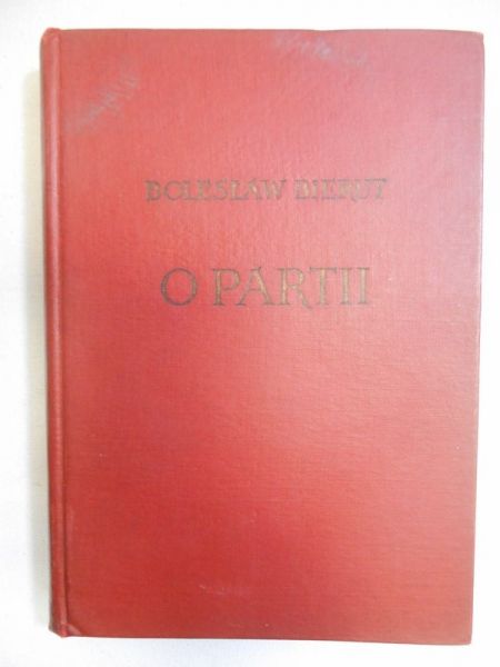 Bierut Bolesław - O partii