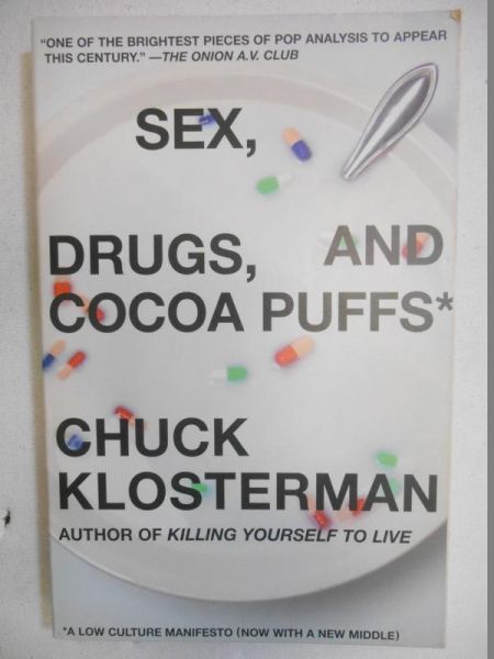 Sex, Drugs, and Cocoa Puffs
