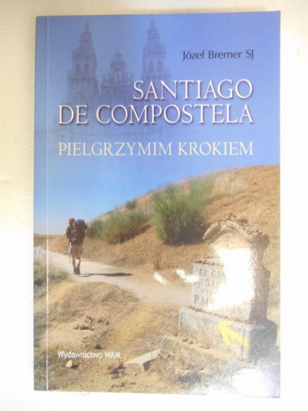 Bremer Józef - Santiago de Compostela