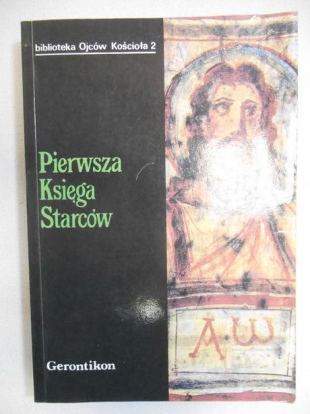 Bielecka Beata (red.) - Pierwsza Księga Starców. Gerontikon
