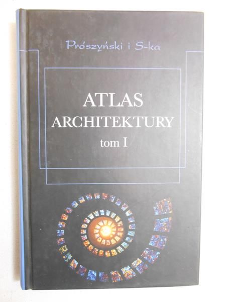 Atlas architektury, Tom I
