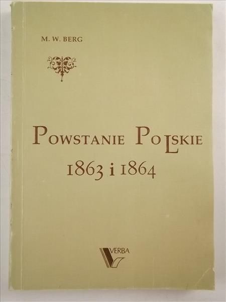 Powstanie Polskie 1863 i 1864, t.1