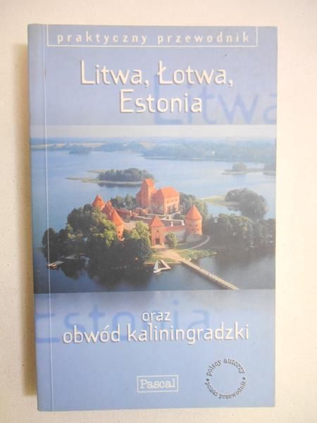 Litwa, Łotwa, Estonia i obwód kalingradzki