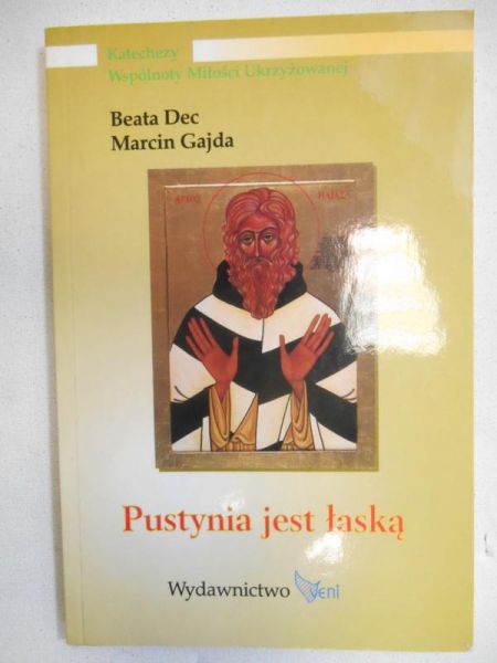 Dec Beata,   - Pustynia jest łaską