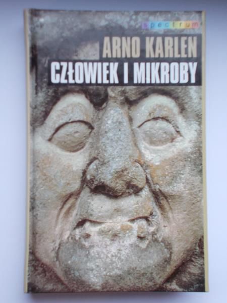 Karlen Arno - Człowiek i mikroby