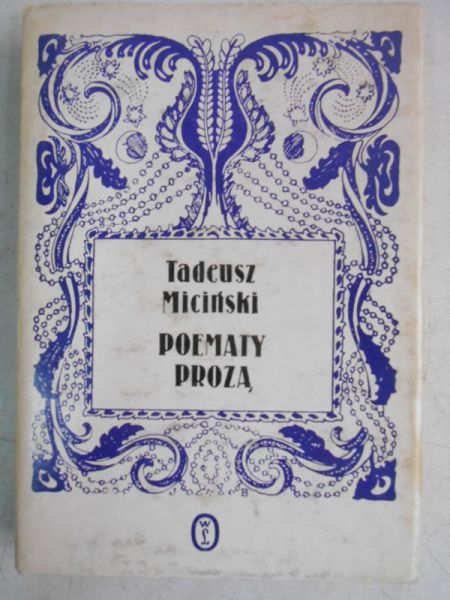 Miciński Tadeusz - Poematy prozą