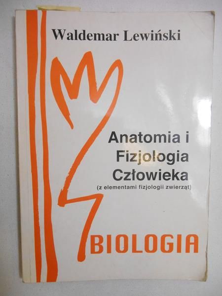 Lewiński Waldemar - Anatomia i fizjologia człowieka
