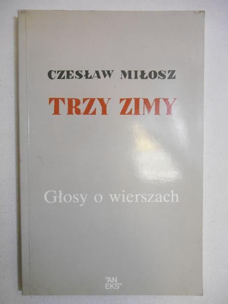 Trzy zimy. Głosy o wierszach