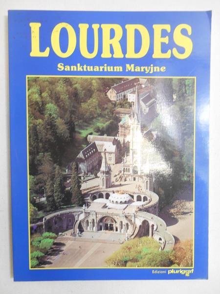 Loudres. Sanktuarium Maryjne