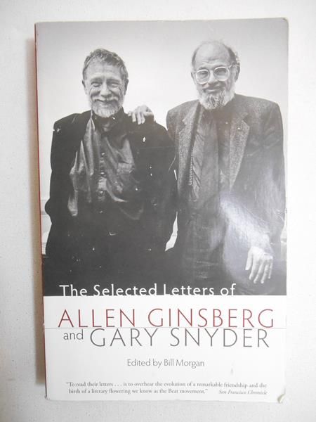 The Selected Letters of Allen Ginsberg and Gary Snyder