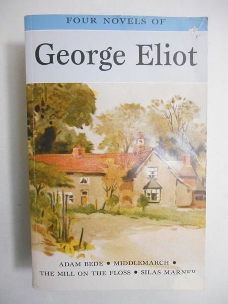 Four Novels: Adam Będę, Middlemarch, The Mill on the Floss, Silas Marner