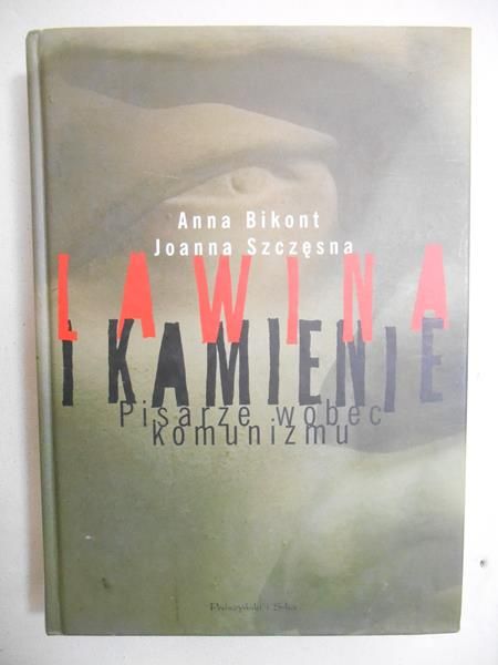 Bikont Anna - Lawina i kamienie