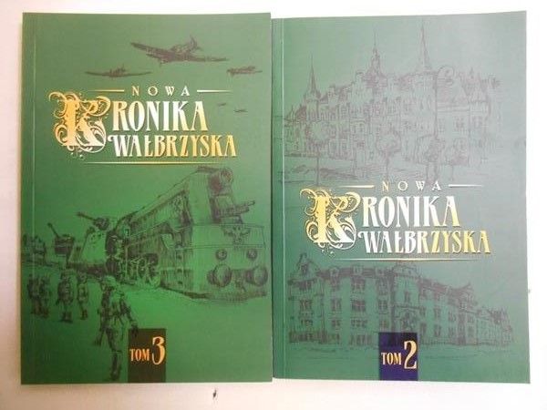 Bielawska Sylwia (red.) - Nowa kronika wałbrzyska, t. II-III