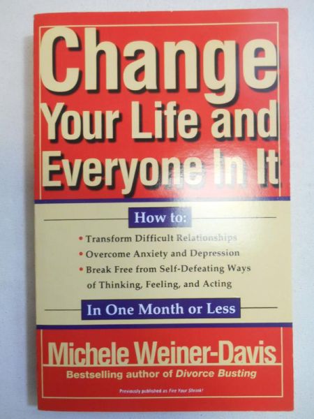 Change your life and everyone in it