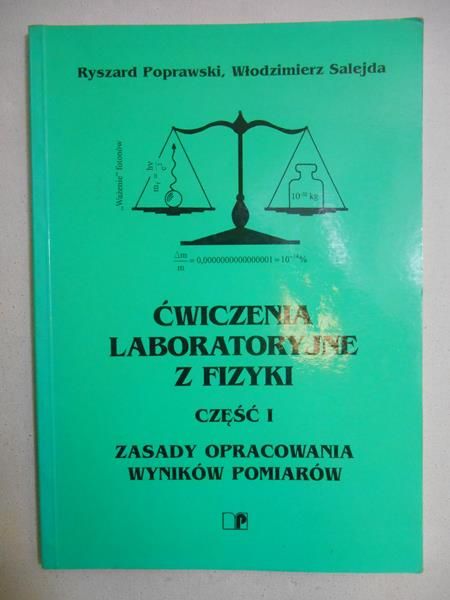 Ćwiczenia laboratoryjne z fizyki, cz. I