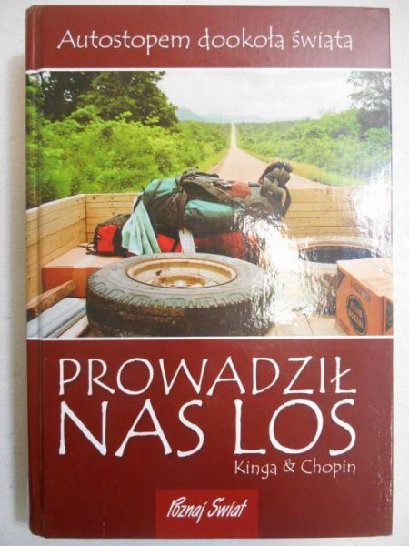 Choszcz Kinga - Prowadził nas los