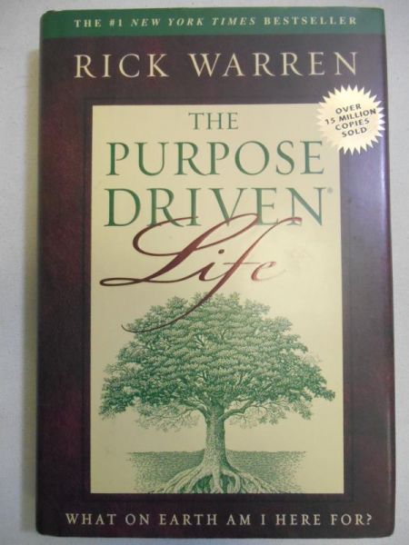 The Purpose driven life